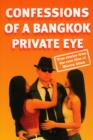 Image for Confessions of a Bangkok Private Eye