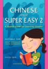 Image for Chinese Made Super Easy 2