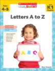 Image for Scholastic Study Smart: Letters A to Z: Grades K-1