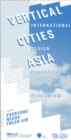 Image for Vertical Cities : Asia International Design Competition and Symposium Volume 1