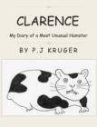 Image for Clarence: My Diary of a Very Unusual Hamster