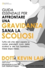 Image for Guida Essenziale Per Affrontare Una Gravidanza Sana Con La Scoliosi 2 Edizione