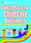 Image for Success In the Child Care Business