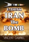 Image for E-Think: Iran the Bomb