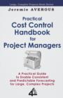 Image for Practical Cost Control Handbook for Project Managers