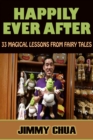 Image for Happily Ever After - 33 Magical Lessons from Fairy Tales