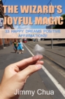 Image for Wizard&#39;s Joyful Magic - 33 Happy Dreams Positive Affirmations!