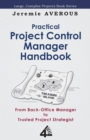 Image for Practical Project Control Manager Handbook