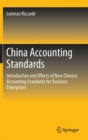 Image for China accounting standards  : introduction and effects of new Chinese accounting standards for business enterprises