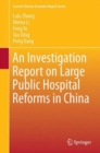 Image for An Investigation Report on Large Public Hospital Reforms in China