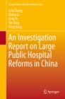 Image for An investigation report on large public hospital reforms in China : 0