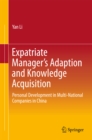 Image for Expatriate manager&#39;s adaption and knowledge acquisition: personal development in multi-national companies in china