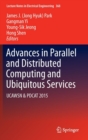 Image for Advances in Parallel and Distributed Computing and Ubiquitous Services