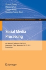 Image for Social media processing  : 4th National Conference, SMP 2015, Guangzhou, China, November 16-17, 2015