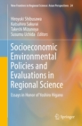 Image for Socioeconomic environmental policies and evaluations in regional science: essays in honor of Yoshiro Higano : volume 24