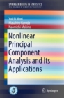 Image for Nonlinear Principal Component Analysis and Its Applications