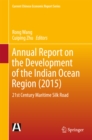 Image for Annual report on the development of the Indian Ocean region (2015): 21st century Maritime Silk Road