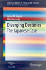 Image for Diverging destinies  : the Japanese case