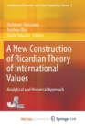 Image for A New Construction of Ricardian Theory of International Values