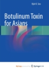 Image for Botulinum Toxin for Asians