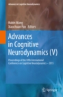 Image for Advances in cognitive neurodynamics (V): proceedings of the fifth International Conference on Cognitive Neurodynamics -- 2015