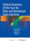 Image for Clinical Anatomy of the Face for Filler and Botulinum Toxin Injection