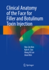 Image for Clinical anatomy of the face for filler and botulinum toxin injection