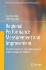 Image for Regional Performance Measurement and Improvement: New Developments and Applications of Data Envelopment Analysis