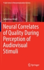 Image for Neural Correlates of Quality During Perception of Audiovisual Stimuli