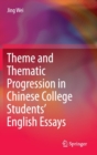 Image for Theme and Thematic Progression in Chinese College Students&#39; English Essays
