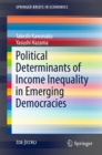 Image for Political determinants of income inequality in emerging democracies