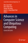 Image for Advances in computer science and ubiquitous computing.: CSA &amp; CUTE : 373