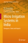 Image for Micro irrigation systems in India.: emergence, status and impacts
