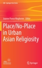 Image for Place/No-Place in Urban Asian Religiosity