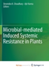 Image for Microbial-mediated Induced Systemic Resistance in Plants