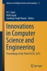 Image for Innovations in computer science and engineering  : proceedings of the Third ICICSE, 2015