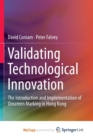 Image for Validating Technological Innovation : The Introduction and Implementation of Onscreen Marking in Hong Kong
