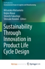 Image for Sustainability Through Innovation in Product Life Cycle Design