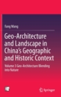 Image for Geo-architecture and landscape in China&#39;s geographic and historic contextVolume 3,: Geo-architecture blending into nature