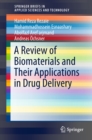 Image for Review of Biomaterials and Their Applications in Drug Delivery