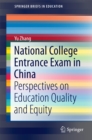 Image for National College Entrance Exam in China: perspectives on education quality and equity : 0