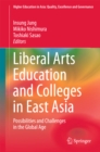 Image for Liberal arts education and colleges in East Asia: possibilities and challenges in the global age