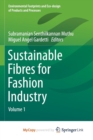 Image for Sustainable Fibres for Fashion Industry : Volume 1