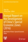 Image for Annual Report on the Development of China&#39;s Special Economic Zones (2016): Blue Book of China&#39;s Special Economic Zones