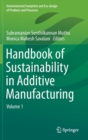 Image for Handbook of sustainability in additive manufacturingVolume 1