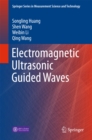 Image for Electromagnetic ultrasonic guided waves.