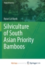 Image for Silviculture of South Asian Priority Bamboos