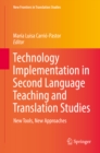 Image for Technology implementation in second language teaching and translation studies: new tools, new approaches