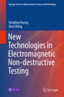 Image for New technologies in electromagnetic non-destructive testing
