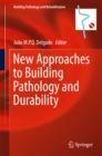 Image for New approaches to building pathology and durability : 6